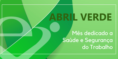Educação Preventiva: Abril Verde